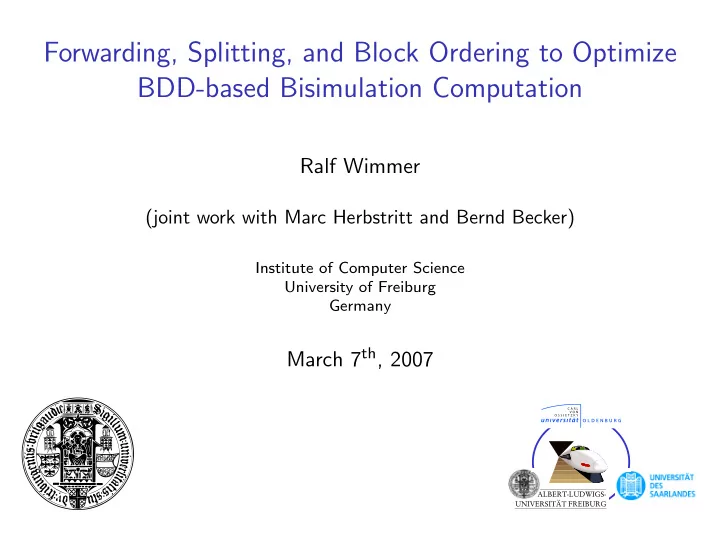 forwarding splitting and block ordering to optimize bdd