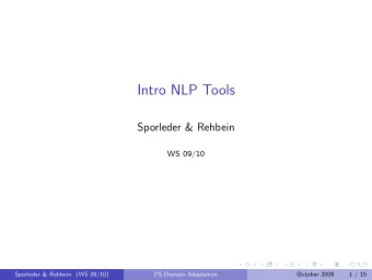 Intro NLP Tools  Sporleder &amp; Rehbein  WS 09/10  Sporleder &amp; Rehbein (WS 09/10)  PS Domain