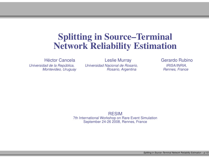 splitting in source terminal network reliability