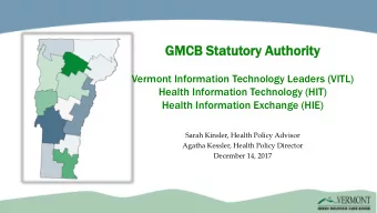 GMC  MCB  B St  Stat  atut  utor  ory  y Aut  uthority  hority  Vermont Information Technology