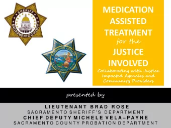 MEDICATION  ASSISTED  TREATMENT  for the  JUSTICE  INVOLVED  Collaborating with Justice  Impacted
