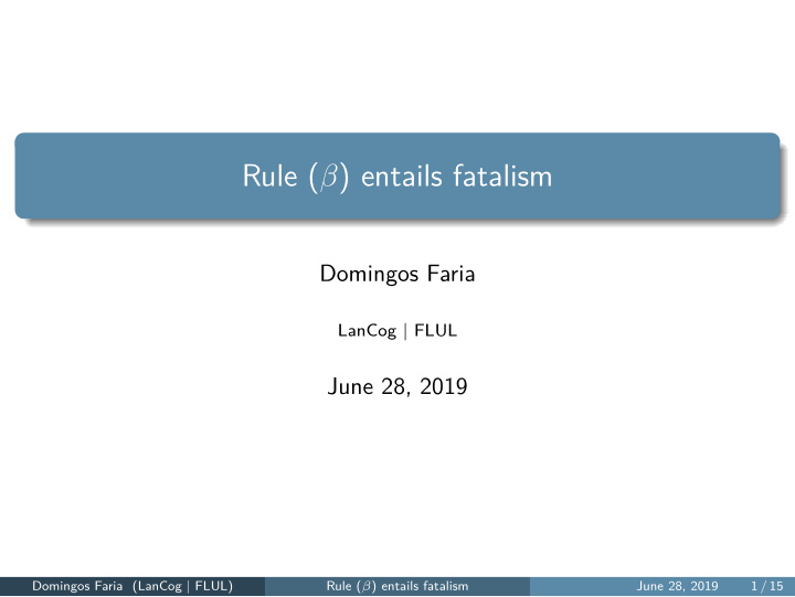 rule entails fatalism