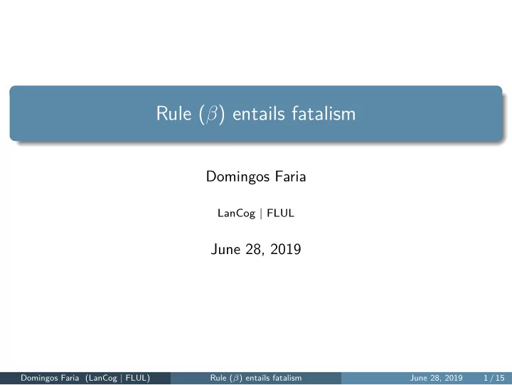 rule entails fatalism