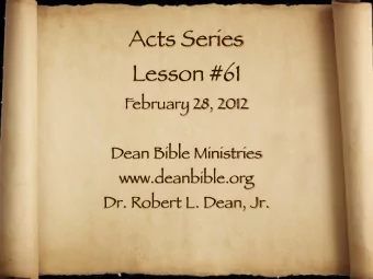 Acts Series  Lesson #61  February 28, 2012  Dean Bible Ministries  www.deanbible.org  Dr. Robert L.