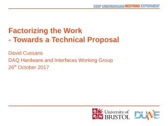 Factorizing the Work  - Towards a Technical Proposal  David Cussans  DAQ Hardware and Interfaces