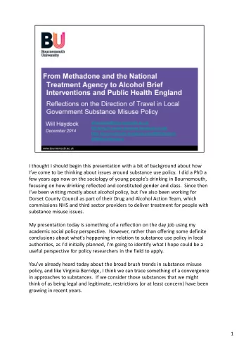 I thought I should begin this presentation with a bit of background about how  Ive come to be