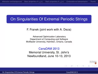 On Singularities Of Extremal Periodic Strings  F  . Franek (joint work with A. Deza)  Advanced