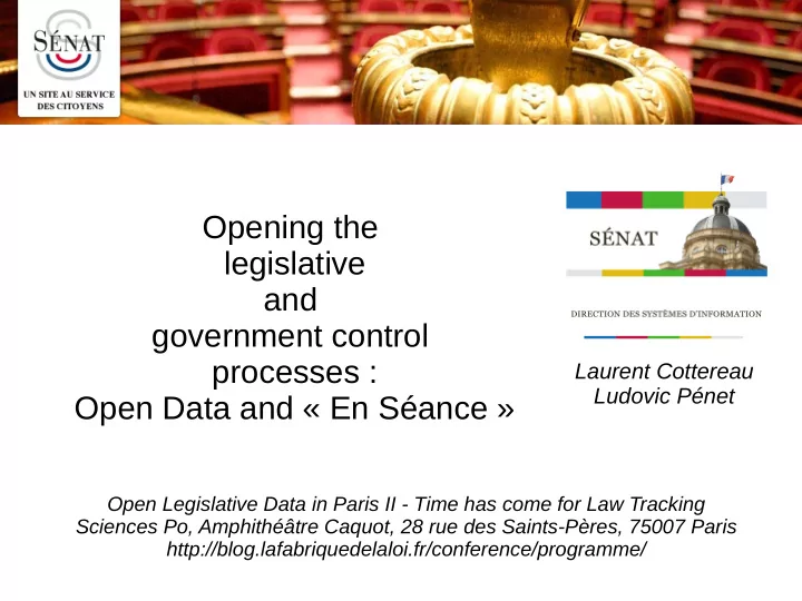 opening the legislative and government control processes