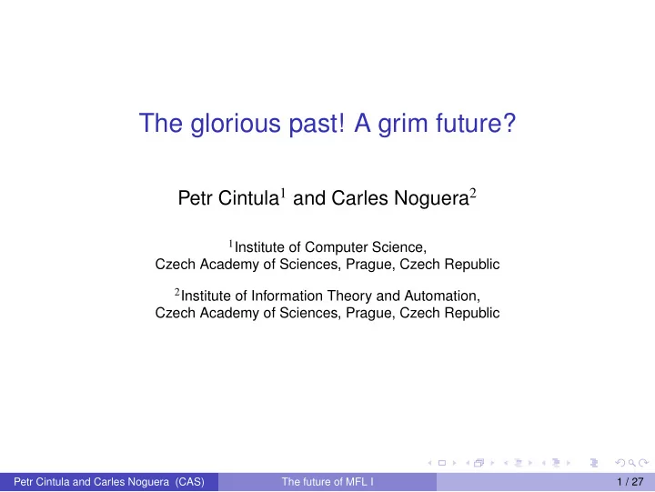 the glorious past a grim future