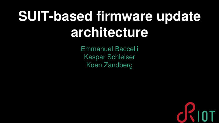 suit based firmware update architecture