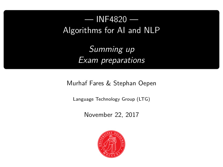 inf4820 algorithms for ai and nlp summing up exam