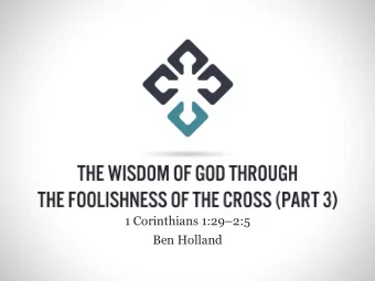 Ben Holland  Review:  1.  The delivery of the gospel (v. 17)  Review:  1.  The delivery of the