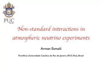 Non-standard in tf rac tj ons in atmospheric neu ts ino experiments  Arman Esmaili  Pontifcia