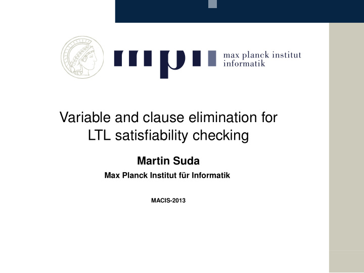 variable and clause elimination for ltl satisfiability