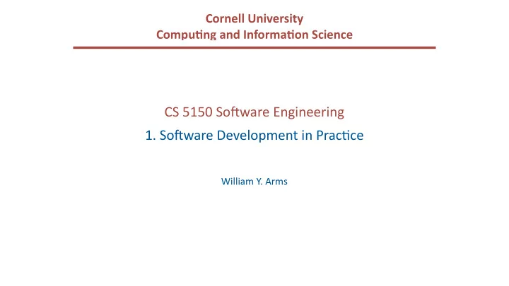 cs 5150 so ware engineering 1 so ware development in prac