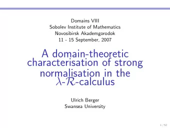 A domain-theoretic  characterisation of strong  normalisation in the  - R -calculus  Ulrich