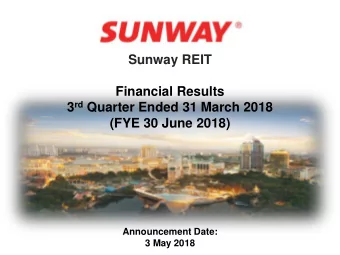 Financial Results 3 rd Quarter Ended 31 March 2018  (FYE 30 June 2018)  Announcement Date:  3 May