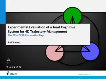 Experimental Evaluation of a Joint Cognitive  System for 4D Trajectory Management  The Third SESAR