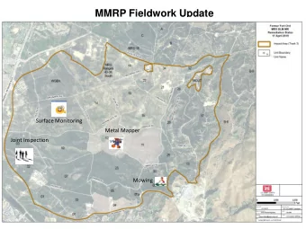 MMRP Fieldwork Update  Surface Monitoring  Metal Mapper  Joint Inspection  Mowing  6/16/2015