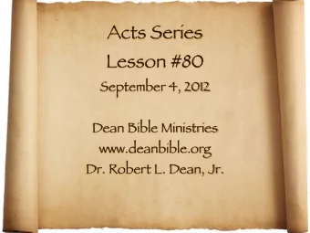 Acts Series  Lesson #80  September 4, 2012  Dean Bible Ministries  www.deanbible.org  Dr. Robert L.
