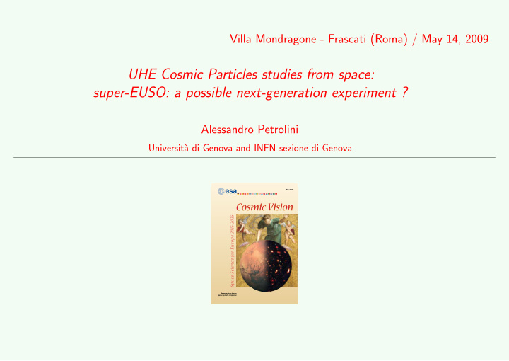 uhe cosmic particles studies from space super euso a