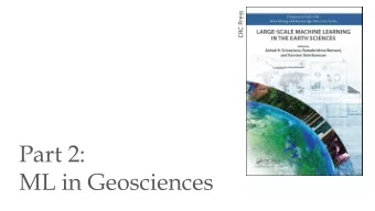 ML in Geosciences  Valentine et al. (2012, 2013)  Examples in Geo  Valentine &amp; Trampert (2012)