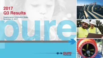 2017  Q3 Results  Supplemental Information Slides  November 8, 2017  Forward-Looking Statements