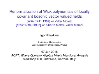 Renormalization of Wick polynomials of locally  covariant bosonic vector valued fields
