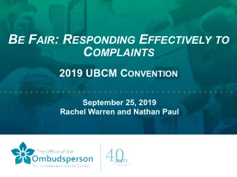 B E F AIR : R ESPONDING E FFECTIVELY TO C OMPLAINTS 2019 UBCM C ONVENTION  September 25, 2019