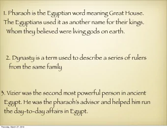 1. Pharaoh is the Egyptian word meaning Great House.  The Egyptians used it as another name for