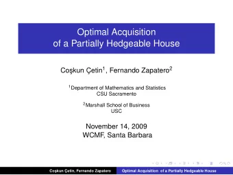 Optimal Acquisition  of a Partially Hedgeable House skun etin 1 , Fernando Zapatero 2  Co 1