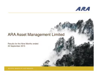ARA Asset Management Limited  Results for the Nine Months ended  30 September 2015  2  YTD2015