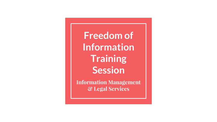 freedom of information training session