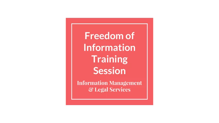 freedom of information training session
