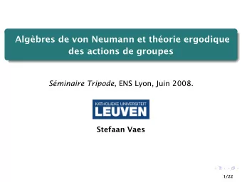 Alg`  ebres de von Neumann et th  eorie ergodique  des actions de groupes  S eminaire Tripode,