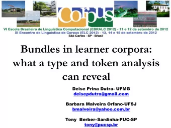 what a type and token analysis  can reveal  Deise Prina Dutra- UFMG  deisepdutra@gmail.com  Barbara