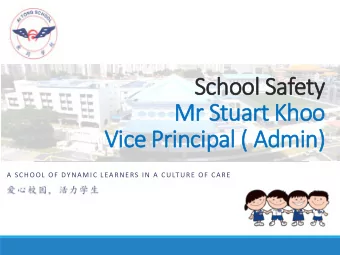 Mr Stuart Khoo  Vice Principal ( Admin)  A SCHOOL OF DYNAMIC LEARNERS IN A CULTURE OF CARE  Scope