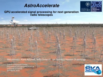 AstroAccelerate  GPU accelerated signal processing for next generation  radio telescopes  Wes