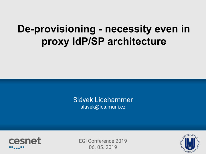 de provisioning necessity even in proxy idp sp