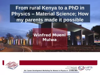 From rural Kenya to a PhD in  Physics  Material Science; How  my parents made it possible