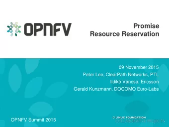 Promise  Resource Reservation  09 November 2015  Peter Lee, ClearPath Networks, PTL  Ildik