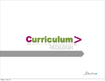 REDESIGN &gt;  Curriculum  Friday, 1 June, 12  Quick Facts on Alberta v 661 000  km 2 of