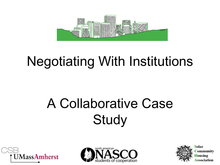 negotiating with institutions a collaborative case study