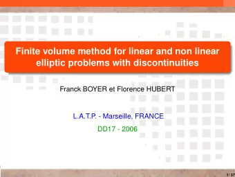 Finite volume method for linear and non linear  elliptic problems with discontinuities  Franck