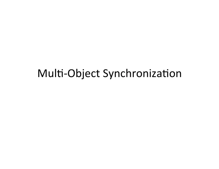 mul object synchroniza on mul object programs