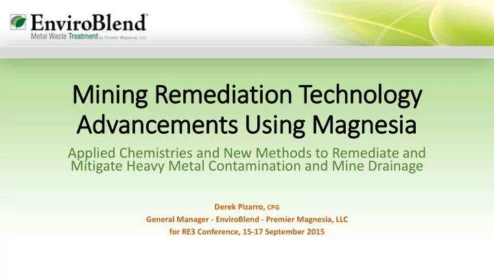mining remed ediation on t technol olog ogy advancements
