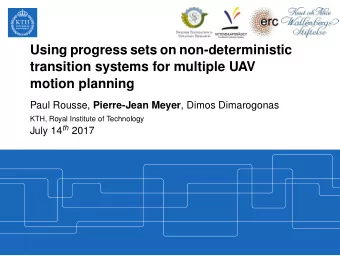 Using progress sets on non-deterministic  transition systems for multiple UAV  motion planning Paul
