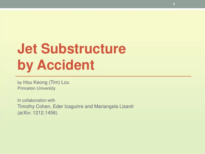 by accident