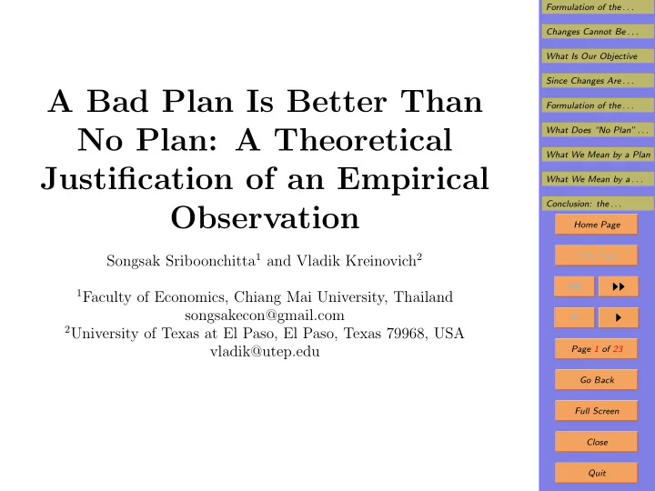 a bad plan is better than