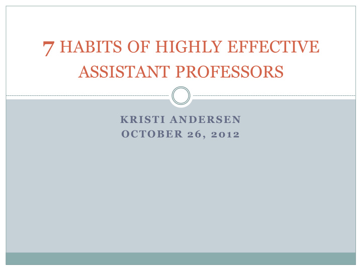 7 habits of highly effective assistant professors